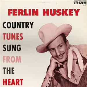 Ferlin Huskey - Country Songs Sung From The Heart flac