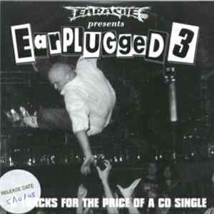 Various - Earplugged 3 flac