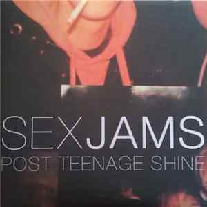 Sex Jams - Post Teenage Shine flac