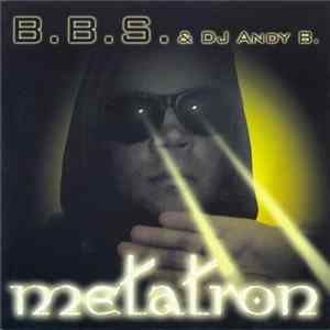 B.B.S. & DJ Andy B. - Metatron flac