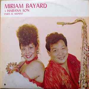 Miriam Bayard Y Grupo Habana Son - Para El Mondo flac