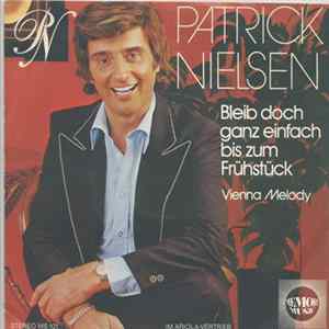 Patrick Nielsen - Bleib Doch Ganz Einfach Bis Zum Frühstück flac