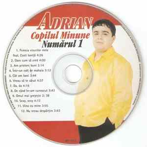 Adrian Copilul Minune - Numărul 1 flac