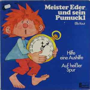 Ellis Kaut - Meister Eder Und Sein Pumuckl - Hilfe, Eine Aushilfe! / Pumuckl Auf Heißer Spur flac