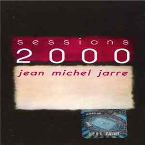 Jean Michel Jarre - Sessions 2000 flac