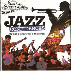 Various - Jazz Confidences - 30 Ans De Festival À Montréal flac