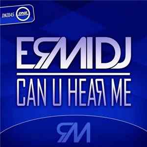 Ermi DJ - Can U Hear Me flac