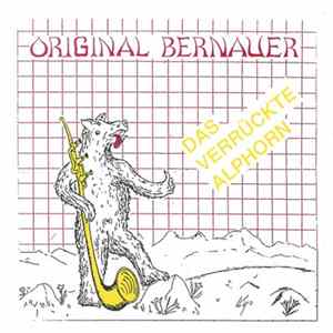 Original Bernauer - Das Verrückte Alphorn flac