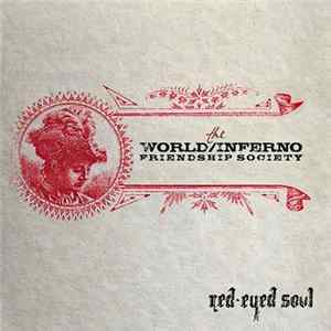 The World / Inferno Friendship Society - Red-Eyed Soul flac