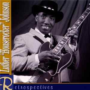 Luther Johnson - Retrospectives flac