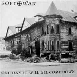 Soft War - One Day It Will All Come Down flac