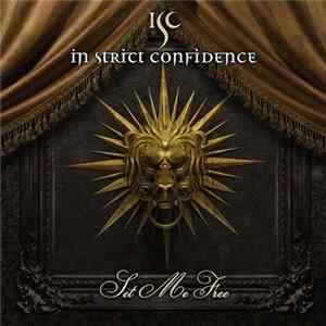 In Strict Confidence - Set Me Free flac