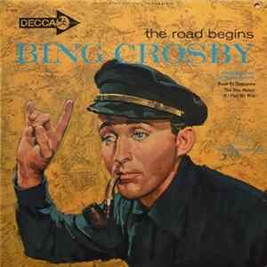 Bing Crosby - The Road Begins flac