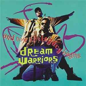 Dream Warriors - And Now The Legacy Begins flac