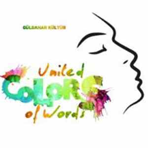 Gülbahar Kültür - United Colors Of Words - A Lyrical Journey flac