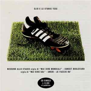 Elio E Le Storie Tese - Nessuno Allo Stadio flac