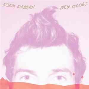 Bobby Birdman - New Moods flac