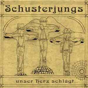 Schusterjungs - Unser Herz Schlägt flac