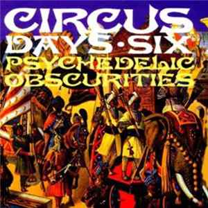Various - Circus Days Vol. 6 (UK Psychedelic Obscurities 1966-1972) flac