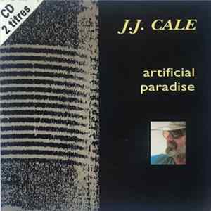 J.J. Cale - Artificial Paradise / Lonesome Train flac