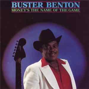 Buster Benton - Money's The Name of The Game flac