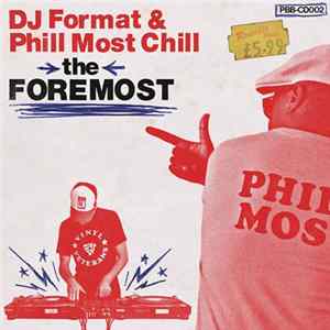 DJ Format & Phill Most Chill - The Foremost flac