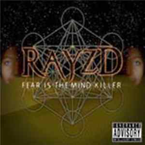 Rayzd - Fear Is The Mind Killer flac