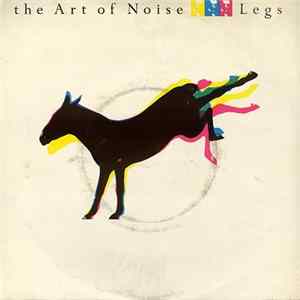 The Art Of Noise - Legs flac