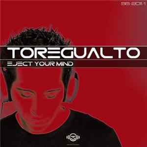 Toregualto - Eject Your Mind flac