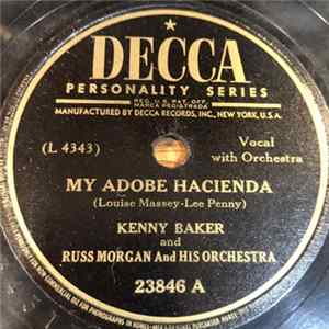 Kenny Baker With Russ Morgan And His Orchestra - My Adobe Hacienda / This Is The Night flac