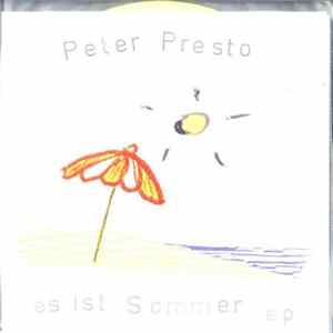 Peter Presto - Es Ist Sommer E.P. flac