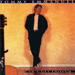 Tommy Emmanuel - Can't Get Enough flac