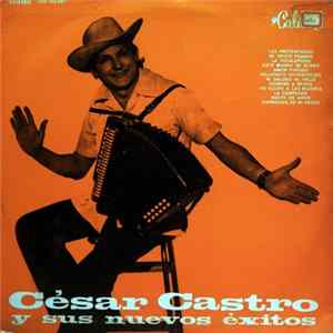 César Castro - César Castro Y Sus Nuevos Éxitos flac