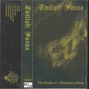 Twilight Fauna - The Silence Of A Blackening Abyss flac