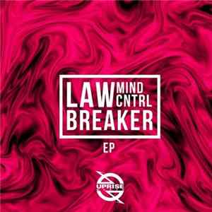 Mind Cntrl - Law Breaker EP flac