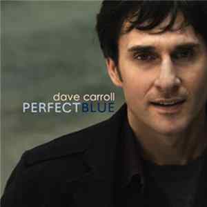 Dave Carroll - Perfect Blue flac