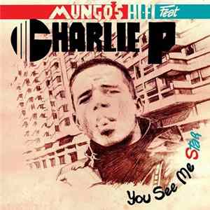 Charlie P - You See Me Star flac
