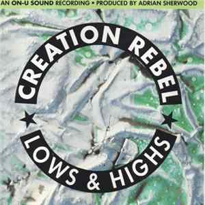 Creation Rebel - Lows & Highs flac