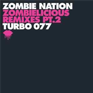 Zombie Nation - Zombielicious Remixes Pt. 2 flac