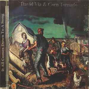 David Via & Corn Tornado - It All Comes Down To A Song flac