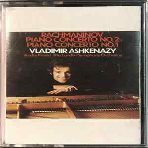 Rachmaninov / Vladimir Ashkenazy, André Previn, The London Symphony Orchestra - Piano Concertos Nos. 1 And 2 flac