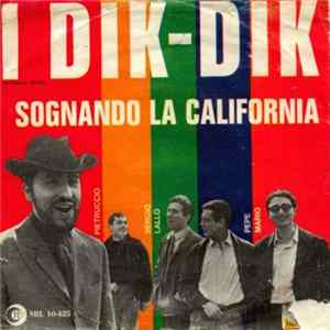 I Dik Dik - Sognando La California flac