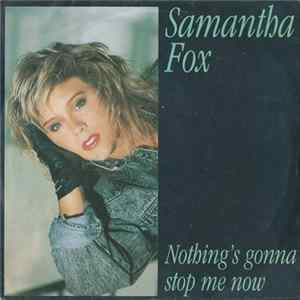 Samantha Fox - Nothing's Gonna Stop Me Now flac