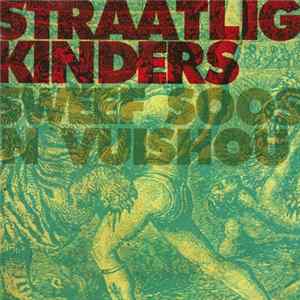 Straatligkinders - Sweef Soos 'n Vuishou flac