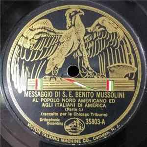 S. E. Benito Mussolini - Messaggio Di S. E. Benito Mussolini Al Popolo Nord Americano Ed Agli Italiani Di America flac