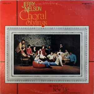 New Life Singers - Jerry Nelson Choral Stylings flac