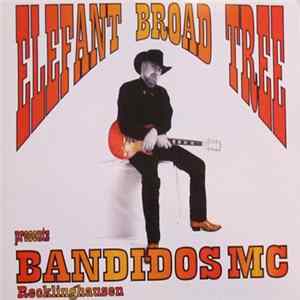 Elefant Broad Tree - Elefant Broad Tree Presents Bandidos MC Recklinghausen flac