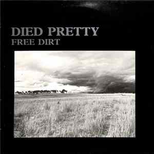 Died Pretty - Free Dirt flac