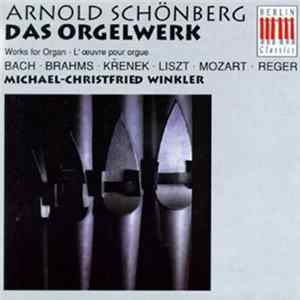 Arnold Schönberg - Das Orgelwerk flac