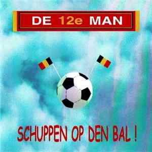 De 12de Man - Schuppen Op Den Bal ! flac